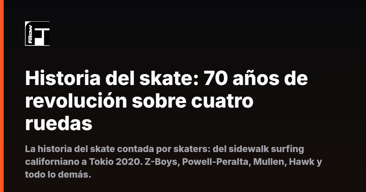 Historia del skate: 70 años de revolución sobre cuatro ruedas